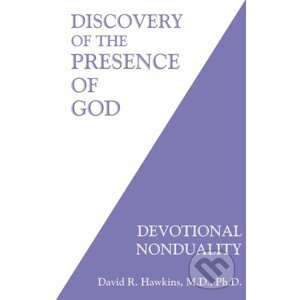 Discovery of the Presence of God - David R. Hawkins