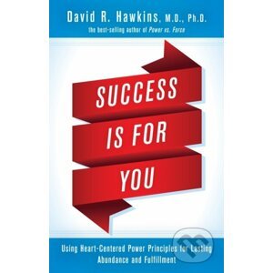 Success Is for You - David R. Hawkins