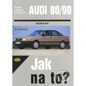Audi 80/90 od 9/86 do 8/91 - Hans-Rüdiger Etzold