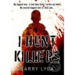 I Hunt Killers - Barry Lyga
