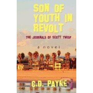 Son of Youth in Revolt - C.D. Payne