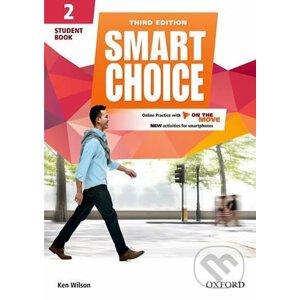 Smart Choice 2: Student´s Book with Online Practice Pack (3rd) - Ken Wilson