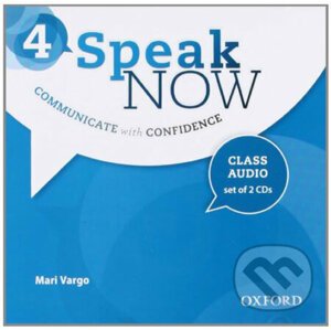 Speak Now 4: Class Audio CDs /2/ - Mari Vargo