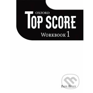 Top Score 1: Workbook - Paul Kelly