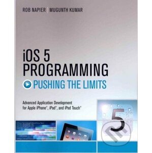 iOS 5 Programming Pushing the Limits - Rob Napier