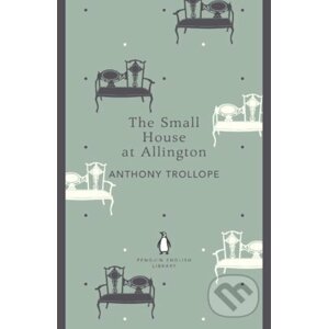 Small House at Allington - Anthony Trollope