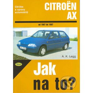 Citroën AX od 1987 do 1997 - A.K. Legg