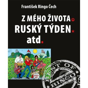 Z mého života, Ruský týden atd. - František Ringo Čech