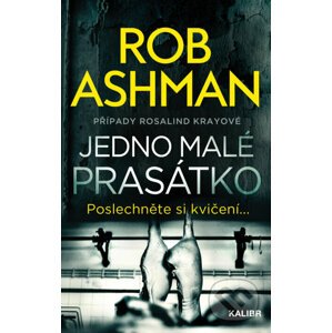 Případy Rosalind Krayové 2: Jedno malé prasátko - Rob Ashman