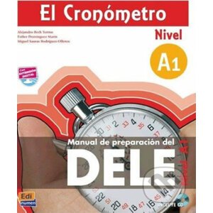 El Cronómetro: Manual de preparación del Dele - Iñaki Tarrés Chamorro, Miguel Sauras Rodríguez-Olleros, Esther Domínguez Marín
