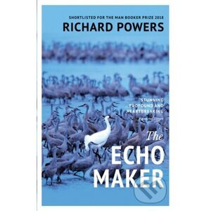 The Echo Maker - Richard Powers