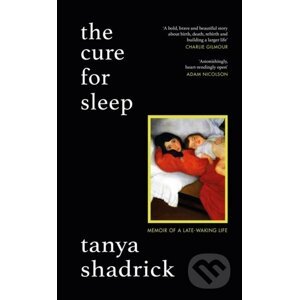 The Cure for Sleep - Tanya Shadrick