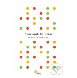 How not to Plan - APG Ltd