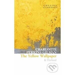 Yellow Wallpaper & Herland - Charlotte Perkins Gilman