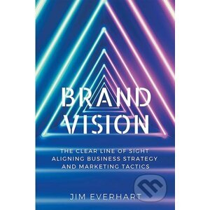 Brand Vision - James Everhart