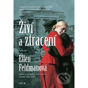 Živí a ztracení - Ellen Feldman