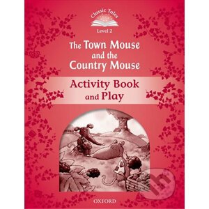 The Town Mouse and the Country Mouse Activity Book and Play (2nd) - Sue Arengo