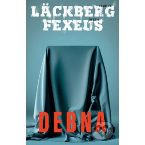 Debna - Camilla Läckberg, Henrik Fexeus