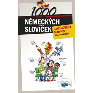 1000 německých slovíček - Jana Navrátilová, Aleš Čuma (ilustrácie)