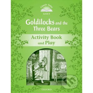 Goldilocks and the Three Bears Activity Book and Play (2nd) - Sue Arengo