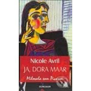 Ja, Dora Maar - Nicole Avril