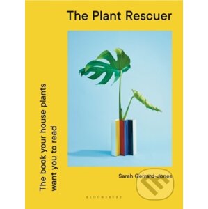 The Plant Rescuer - Sarah Gerrard-Jones