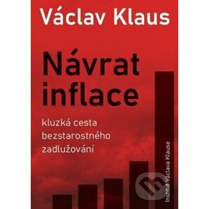 Návrat inflace - Václav Klaus