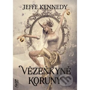 Vězeňkyně koruny - Jeffe Kennedy