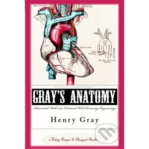 Gray's Anatomy (Illustrated With 1247 Coloured Well Drawing Engrawings) - Henry Gray