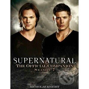 Supernatural: The Official Companion Season 7 - Nicholas Knight