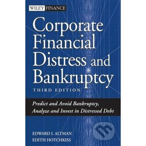 Corporate Financial Distress and Bankruptcy - Edward I. Altman