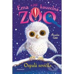 Ema a její kouzelná zoo: Ospalá sovička - Amelia Cobb, Sophy Williams (ilustrátor)