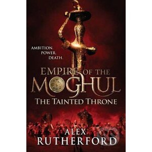 The Tainted Throne - Alex Rutherford