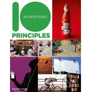 10 Principles of Good Advertising - Robert Shore