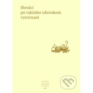 Slováci po rakúsko-uhorskom vyrovnaní - Literárne informačné centrum
