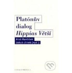 Platónův dialog Hippias větší - Aleš Havlíček