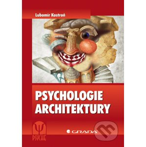 Psychologie architektury - Lubomír Kostroň