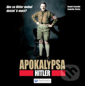 Apokalypsa Hitler - Daniel Costelle, Isabelle Clarkeová