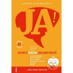 JA! Nemčina - maturita - základná úroveň (B1) + 2 CD - Michal Dvorecký a kolektív