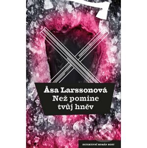 Než pomine tvůj hněv - Asa Larssonová