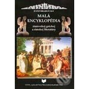 Malá encyklopédia starovekej gréckej a rímskej literatúry - Jozef Hrabovský