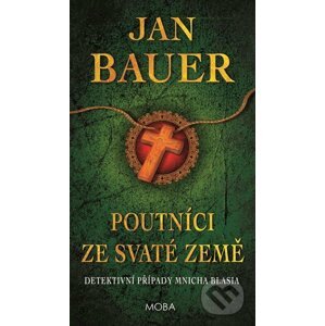 Poutníci ze Svaté země - Jan Bauer
