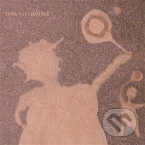 Tara Fuki: Motyle LP - Tara Fuki
