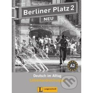 Berliner Platz Neu 2 - Lehrerhandreichungen - Langenscheidt