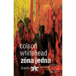 Zóna Jedna - Colson Whitehead, Richard Pecha (ilustrátor)