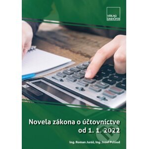 Novela zákona o účtovníctve od 1. 1. 2022 - Verlag Dashöfer