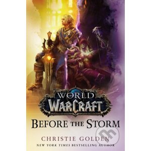 World of Warcraft: Before the Storm - Christie Golden