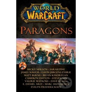 World of Warcraft: Paragons - Blizzard Entertainment