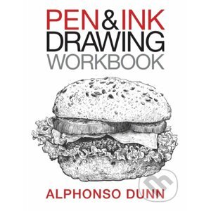 Pen and Ink Drawing - Workbook - Alphonso Dunn