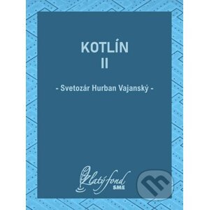 E-kniha Kotlín II - Svetozár Hurban Vajanský